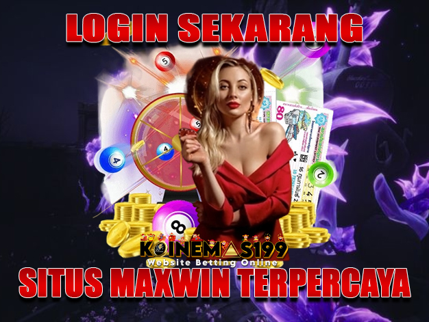 Link Slot Online Paling Gacor dan Terpercaya? KOINEMAS199!